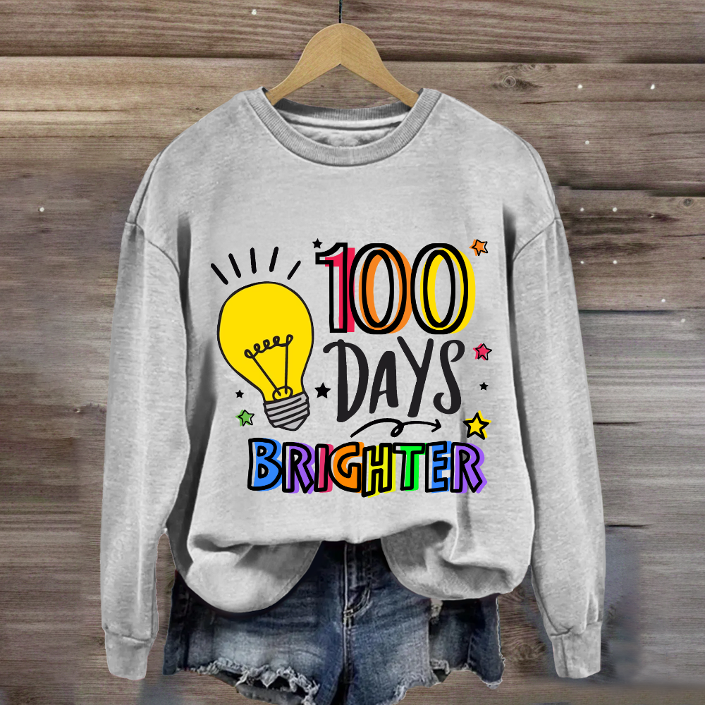 100 Days Brighter Sweatshirt