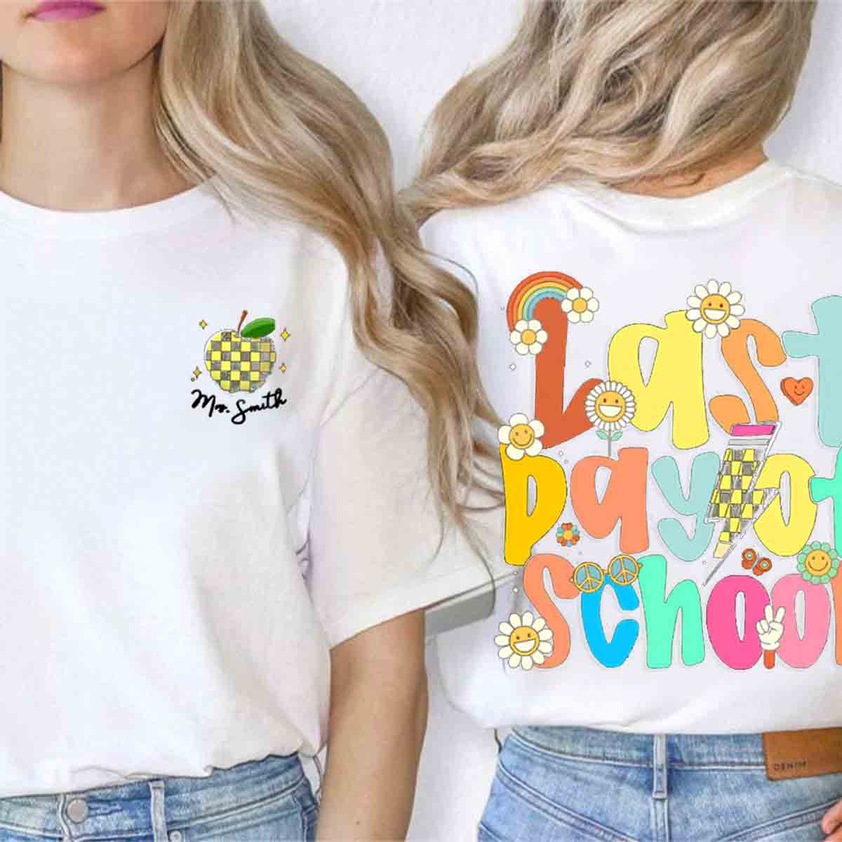 Personalized Name Last Day Of School  Double Printed T-shirt